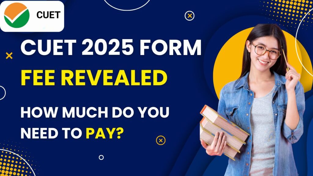 CUET UG 2025 Fees Breakdown for General, OBC, SC/ST