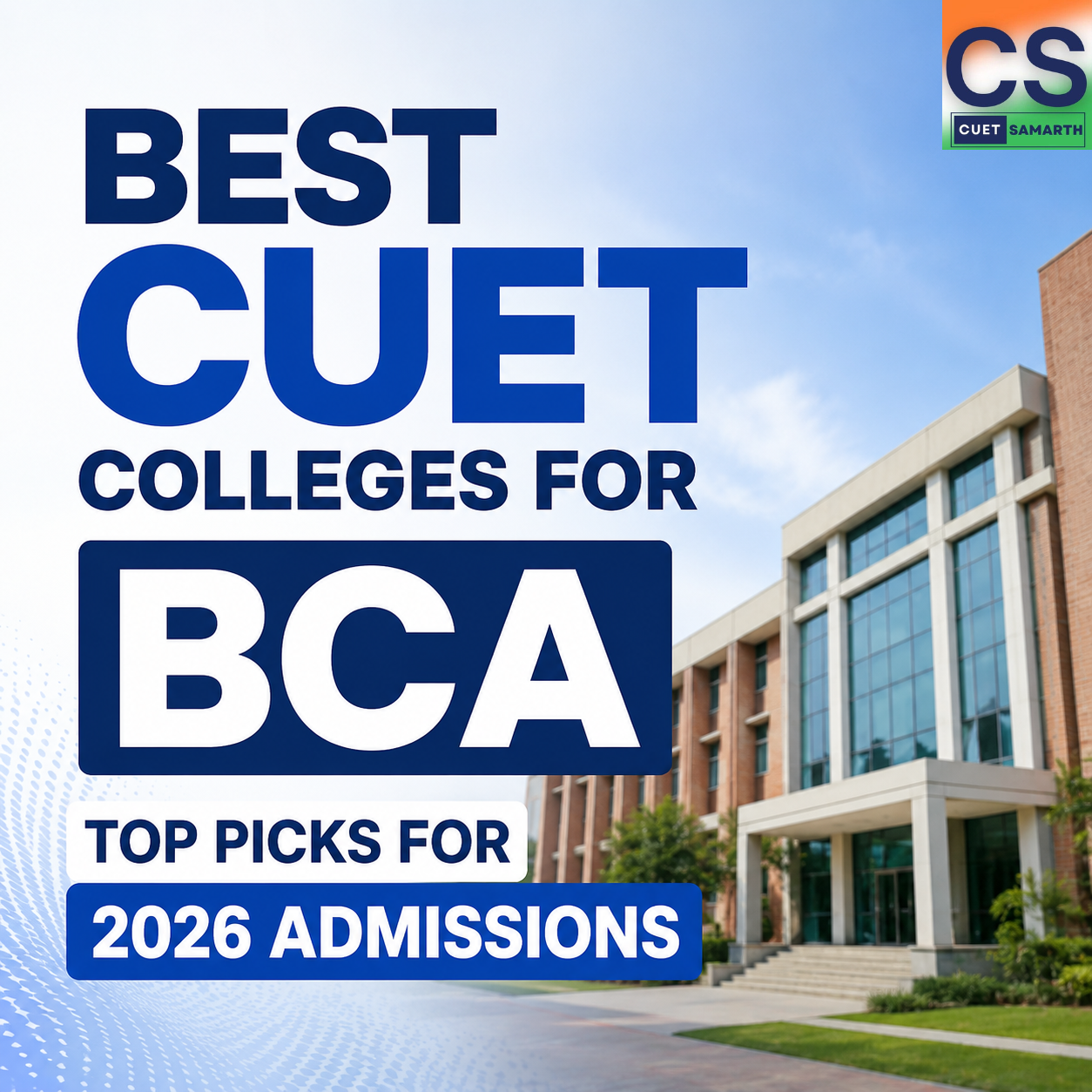 Best CUET Colleges for BCA: Top Picks for 2026 Admissions