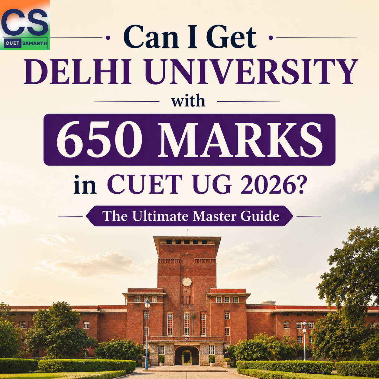 Can I Get Delhi University with 650 Marks in CUET UG 2026?