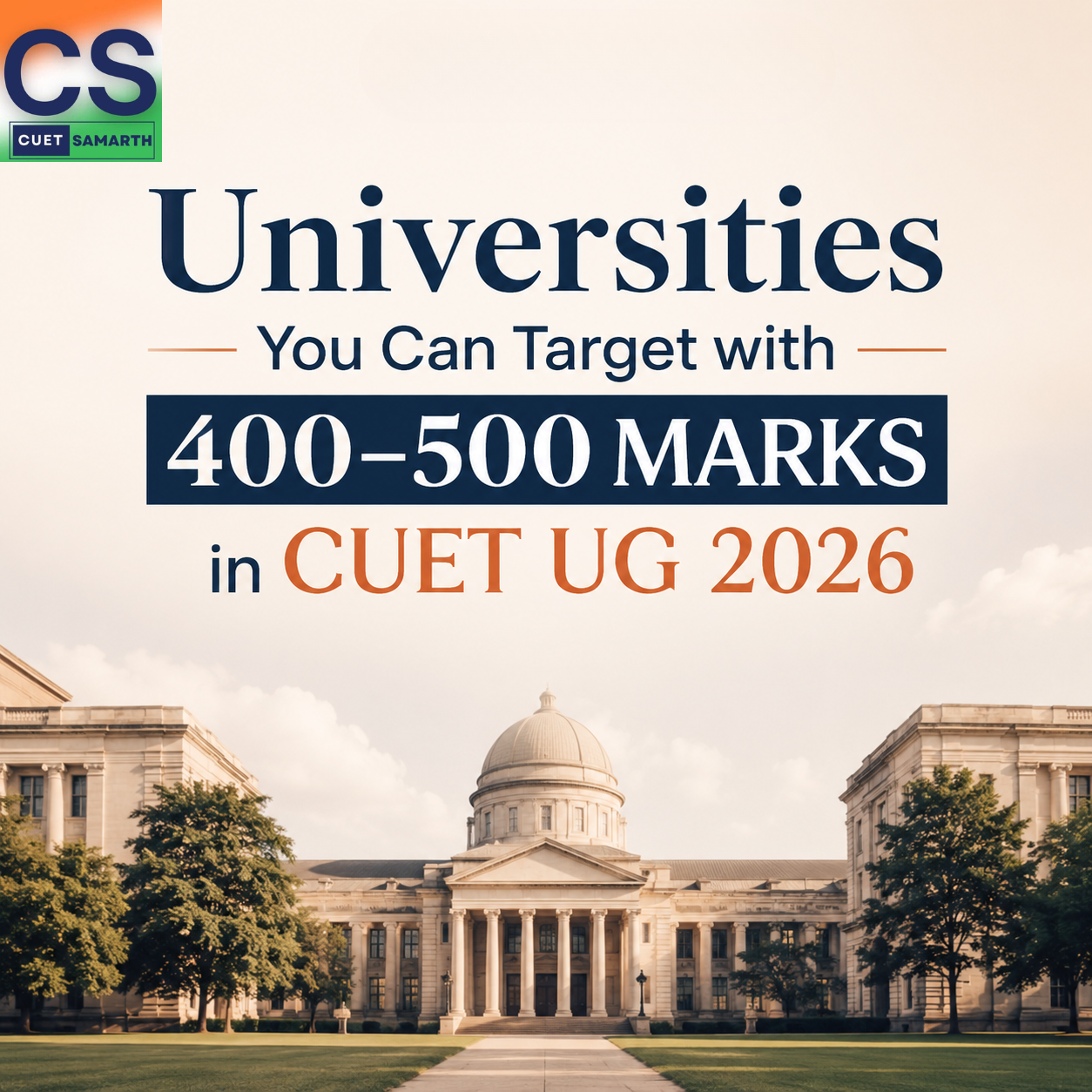 Universities You Can Target with 400–500 Marks in CUET UG 2026