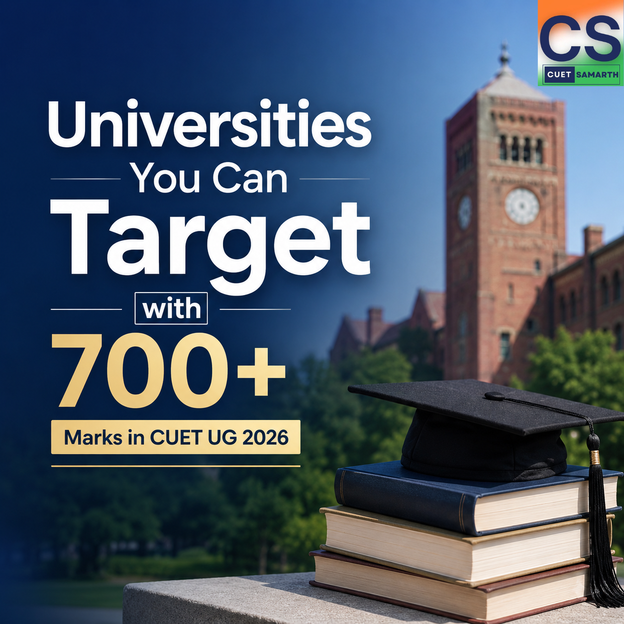 Universities You Can Target with 700+ Marks in CUET UG 2026